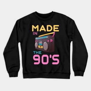 made in the 90's Crewneck Sweatshirt